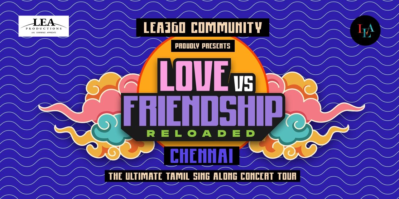 media-desktop-love-vs-friendship-by-lea-i-chennai-0-2026-6-4-t-8-17-11.jpg
