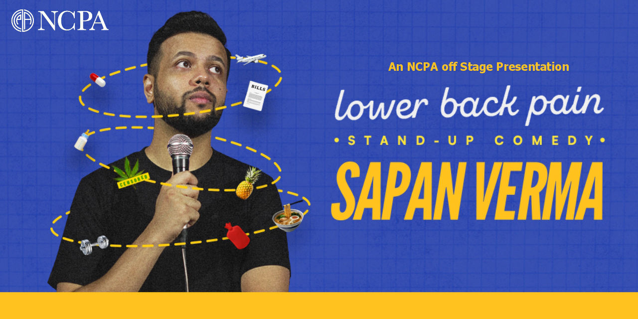 Lower Back Pain By Sapan Verma – Stand Up Comedy in NCPA