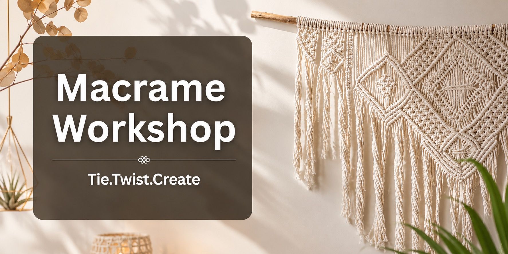 media-desktop-macrame-workshop-0-2026-7-6-t-10-3-31.jpg
