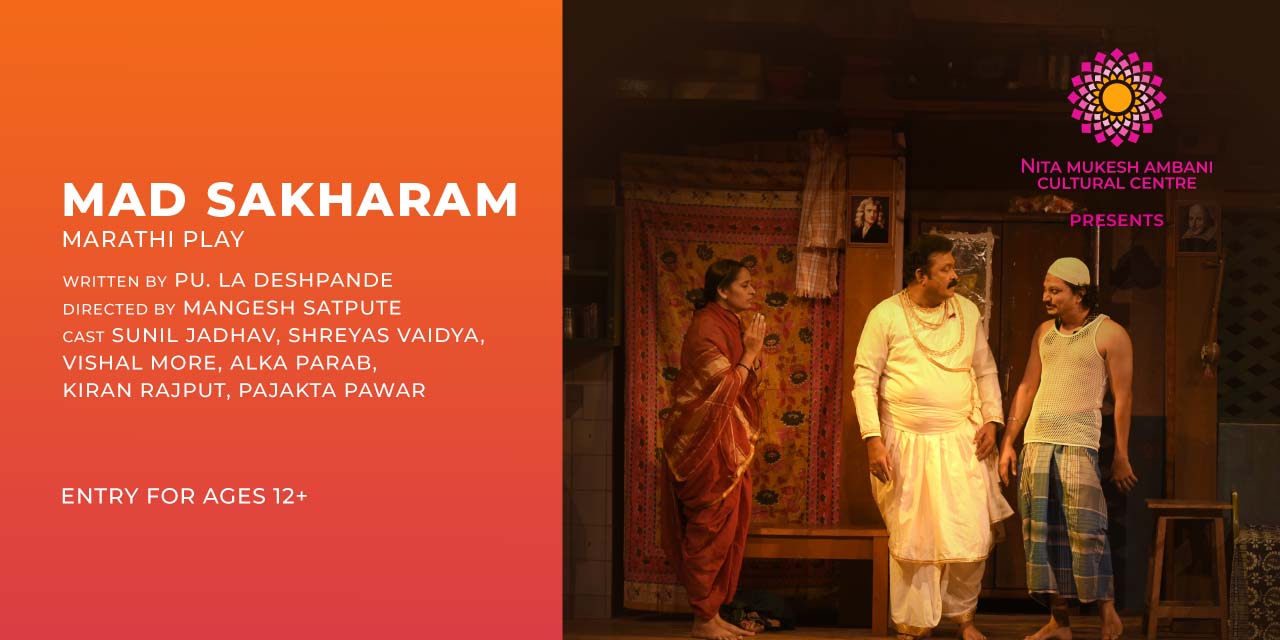 Mad Sakharam in Mumbai