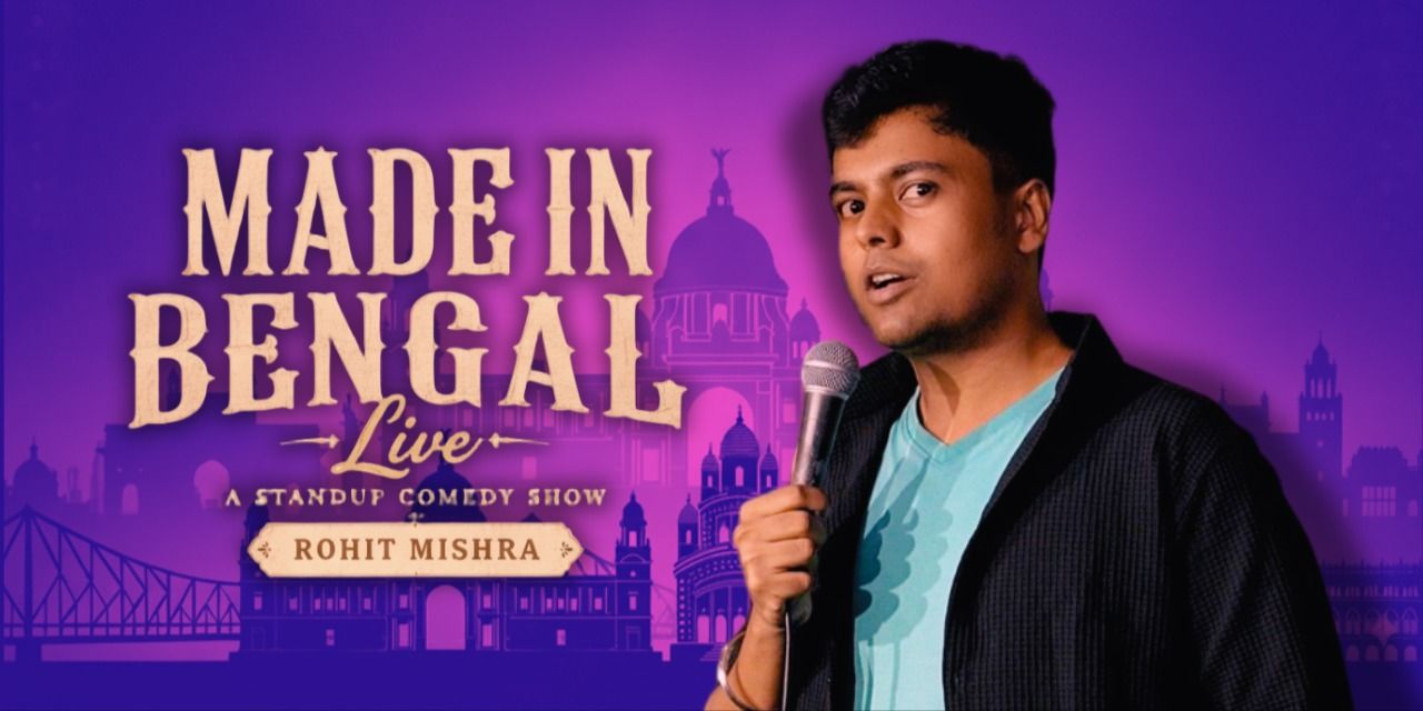media-desktop-made-in-bengal-stand-up-comedy-by-rohit-mishra-1-2026-10-11-t-11-29-32.jpg