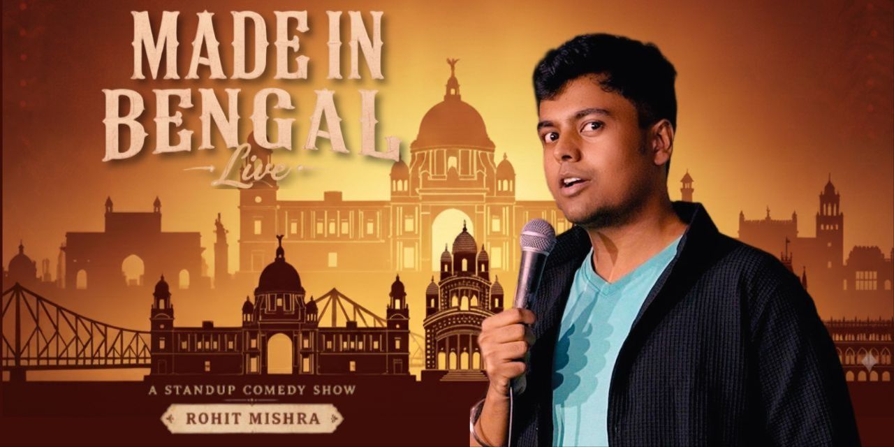 media-desktop-made-in-bengal-stand-up-comedy-by-rohit-mishra-2-2026-9-9-t-20-10-42.jpg