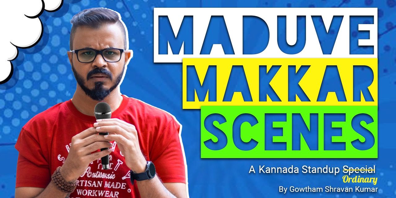 media-desktop-maduve-makkar-scenes-kannada-stadup-up-comedy-0-2023-10-4-t-8-54-14.jpg
