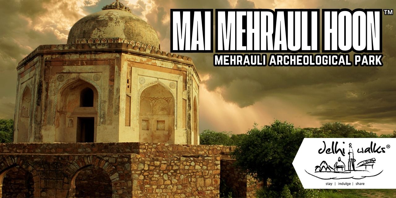 media-desktop-mai-mehrauli-hoon-a-journey-through-time-0-2024-11-25-t-8-23-51.jpg