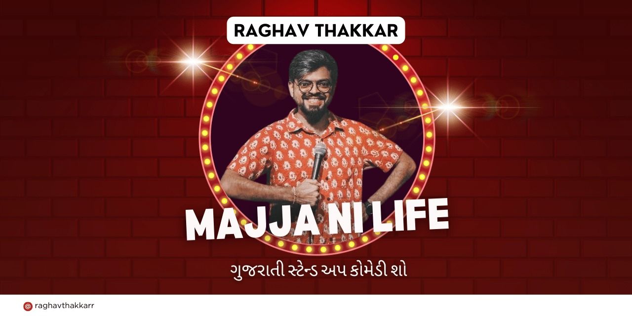 media-desktop-majja-ni-life-gujarati-stand-up-comedy-show-0-2024-9-2-t-4-53-27.jpg