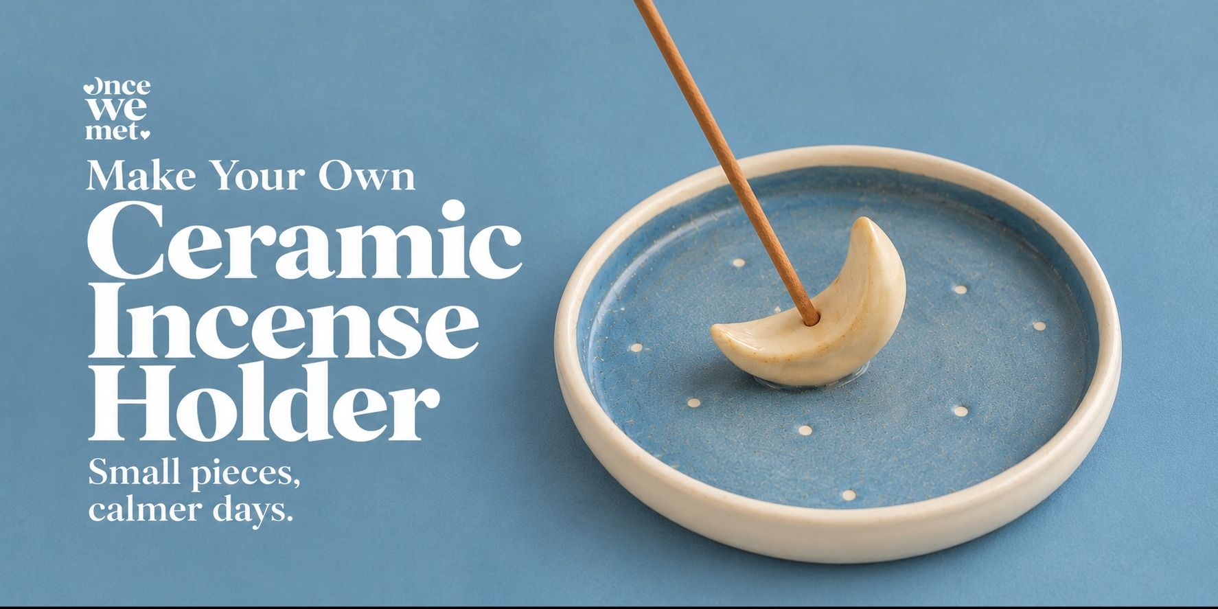 media-desktop-make-your-own-ceramic-incense-holder-0-2026-10-6-t-10-7-48.jpg
