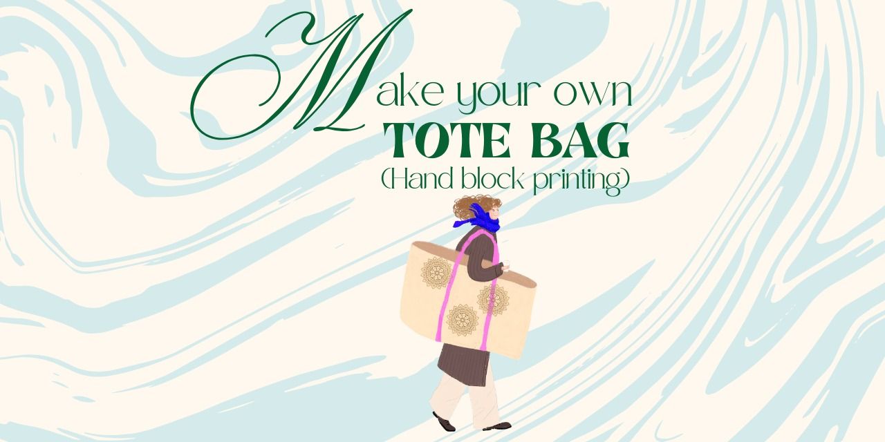 media-desktop-make-your-own-tote-bag-hand-block-printing-0-2026-8-19-t-16-42-24.jpg