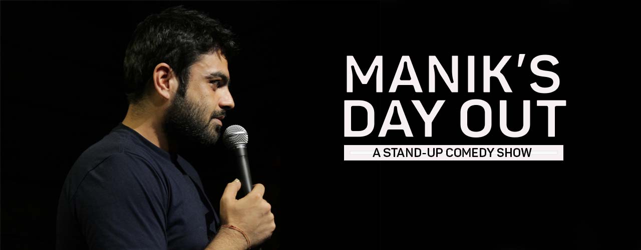 media-desktop-maniks-day-out-solo-stand-up-comedy-show-2019-3-22-t-10-59-37.jpg