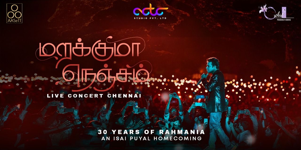MARAKKUMA NENJAM AR Rahman Live Concert in Chennai
