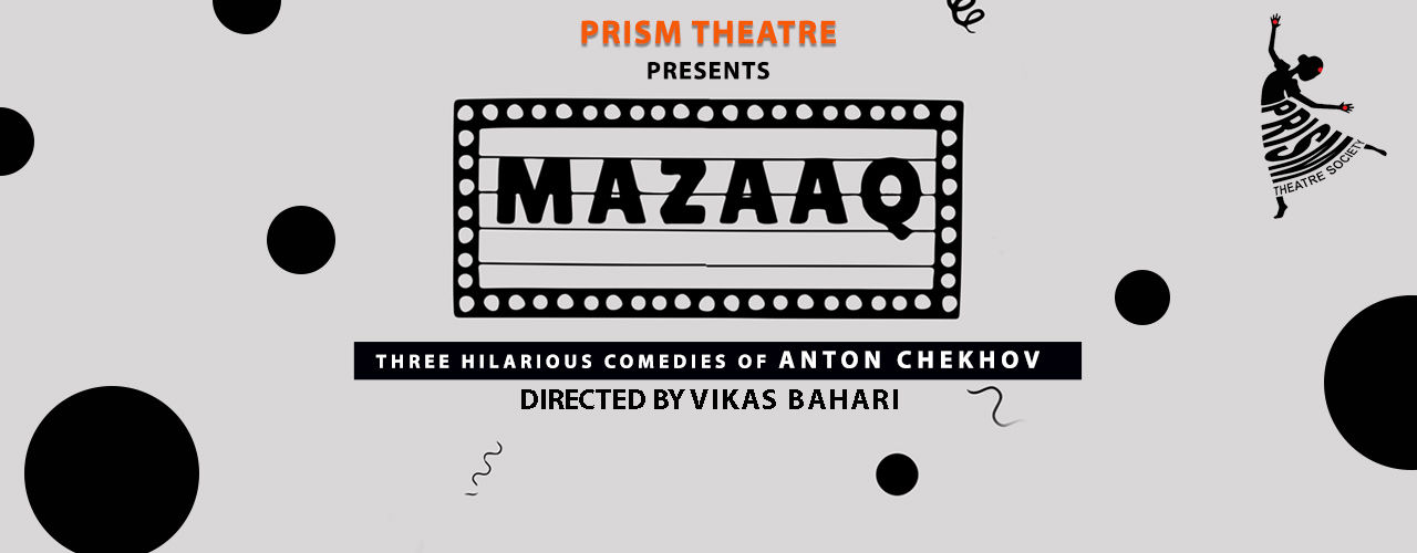 media-desktop-mazaaq-three-hilarious-comedies-of-anton-chekhov-in-hindi-by-vikas-bahari-2019-3-19-t-14-38-35.jpg