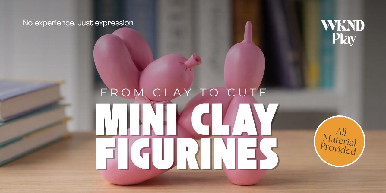 media-desktop-mini-clay-figurines-workshop-0-2026-3-29-t-9-21-51.jpg