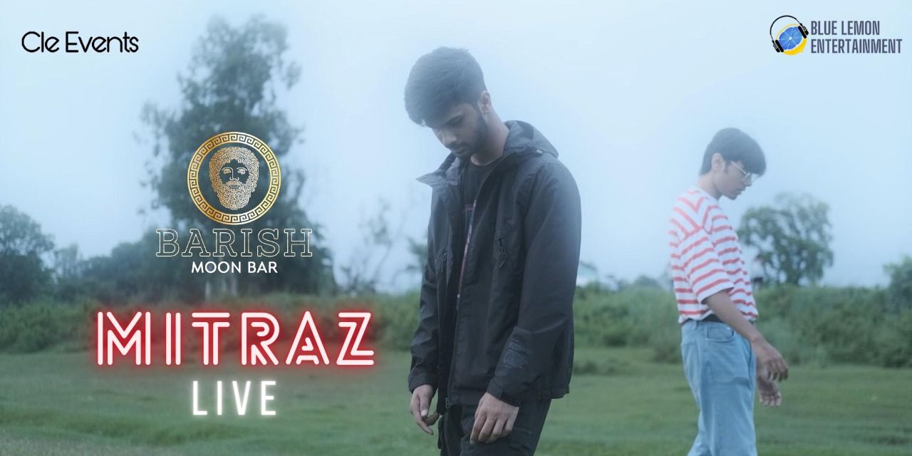 media-desktop-mitraz-live-at-barish-moon-bar-0-2022-10-4-t-14-21-43.jpg