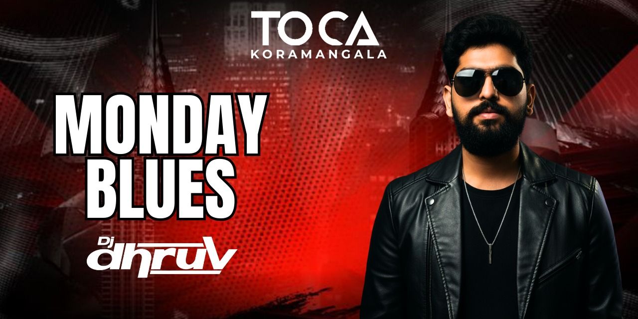 media-desktop-monday-blues-bollywood-dj-night-ft-dj-dhruv-0-2026-5-8-t-10-52-33.jpg