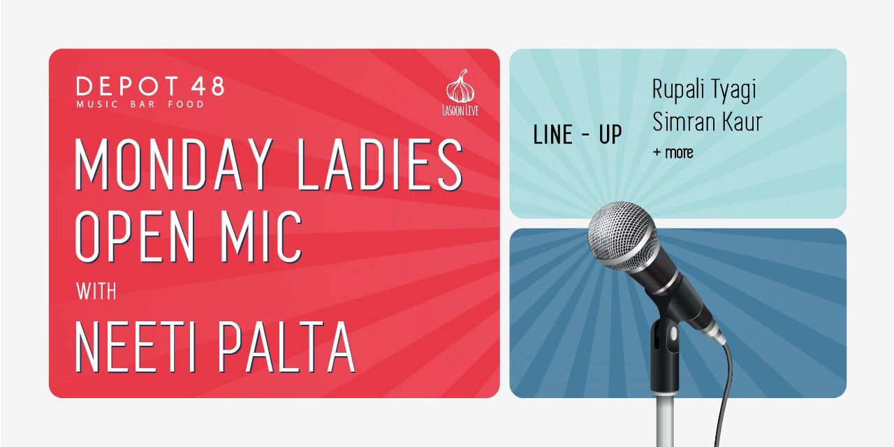 media-desktop-monday-ladies-open-mic-with-neeti-palta-0-2022-10-13-t-7-52-39.jpg