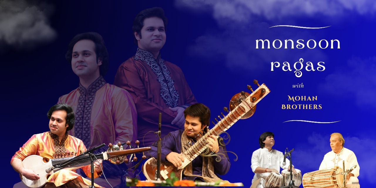 media-desktop-monsoon-ragas-with-mohan-brothers-0-2024-6-9-t-9-59-9.jpg