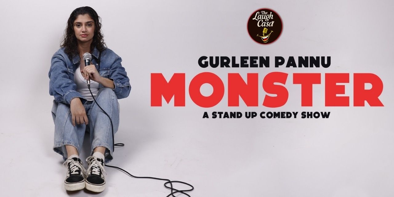 media-desktop-monster-a-standup-comedy-show-by-gurleen-pannu-0-2026-5-6-t-12-46-21.jpg