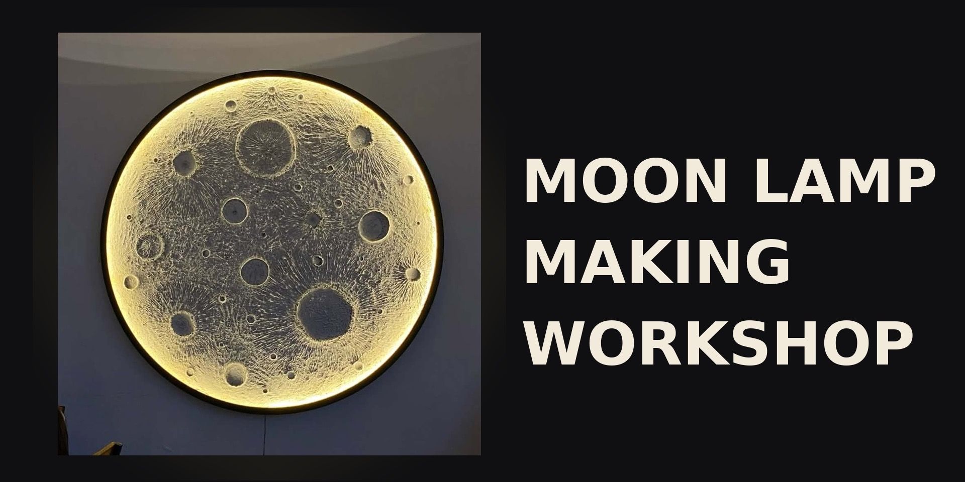 media-desktop-moon-lamp-making-workshop-0-2026-10-9-t-16-32-12.jpg