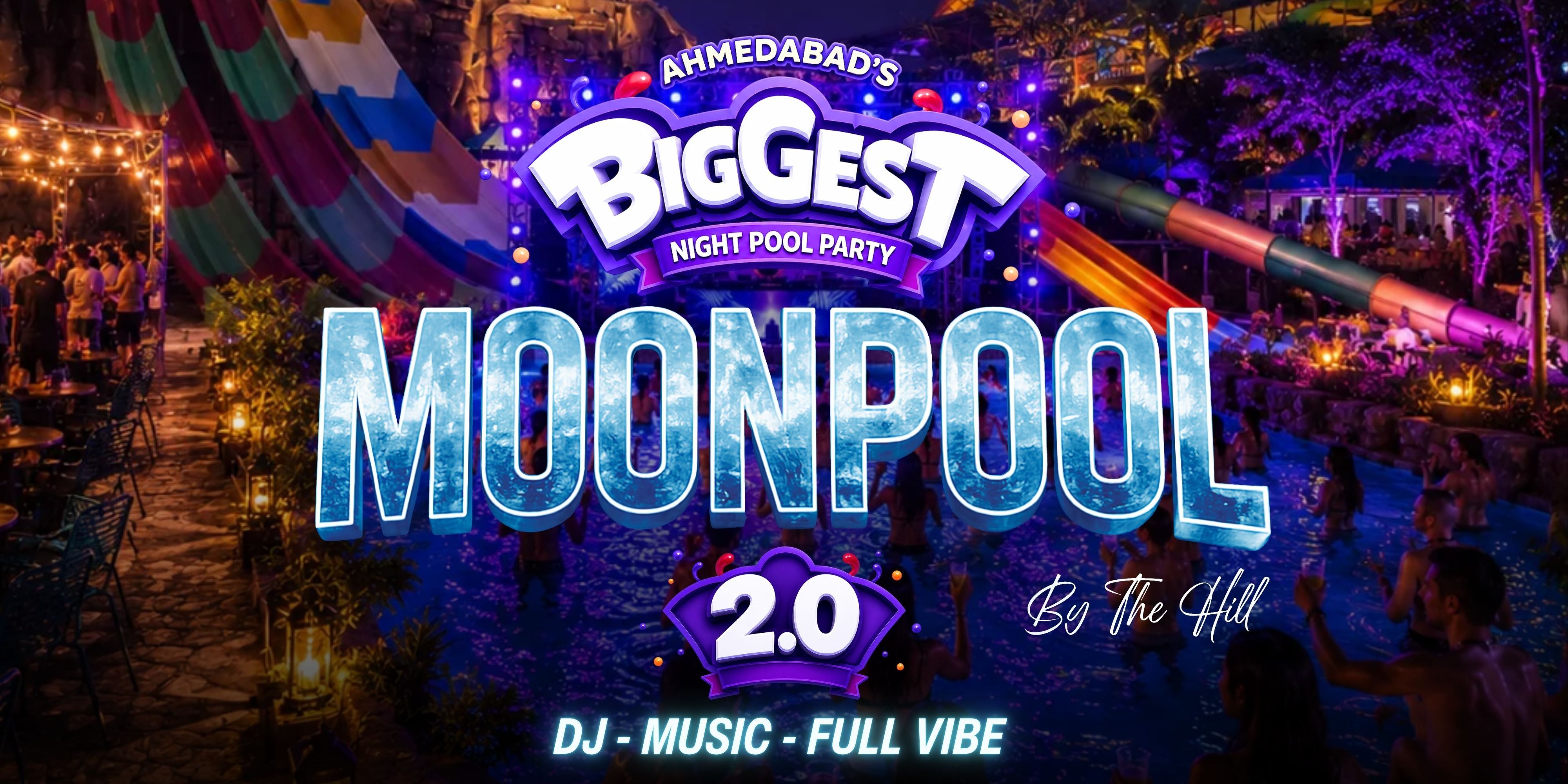Moonpool by The Hill 2.0 | amusement-parks Tickets Gandhinagar - BookMyShow