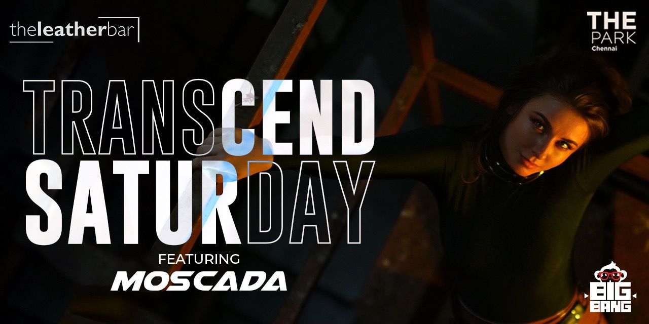 media-desktop-moscada-live-in-chennai-the-leather-bar-0-2025-8-20-t-4-41-30.jpg