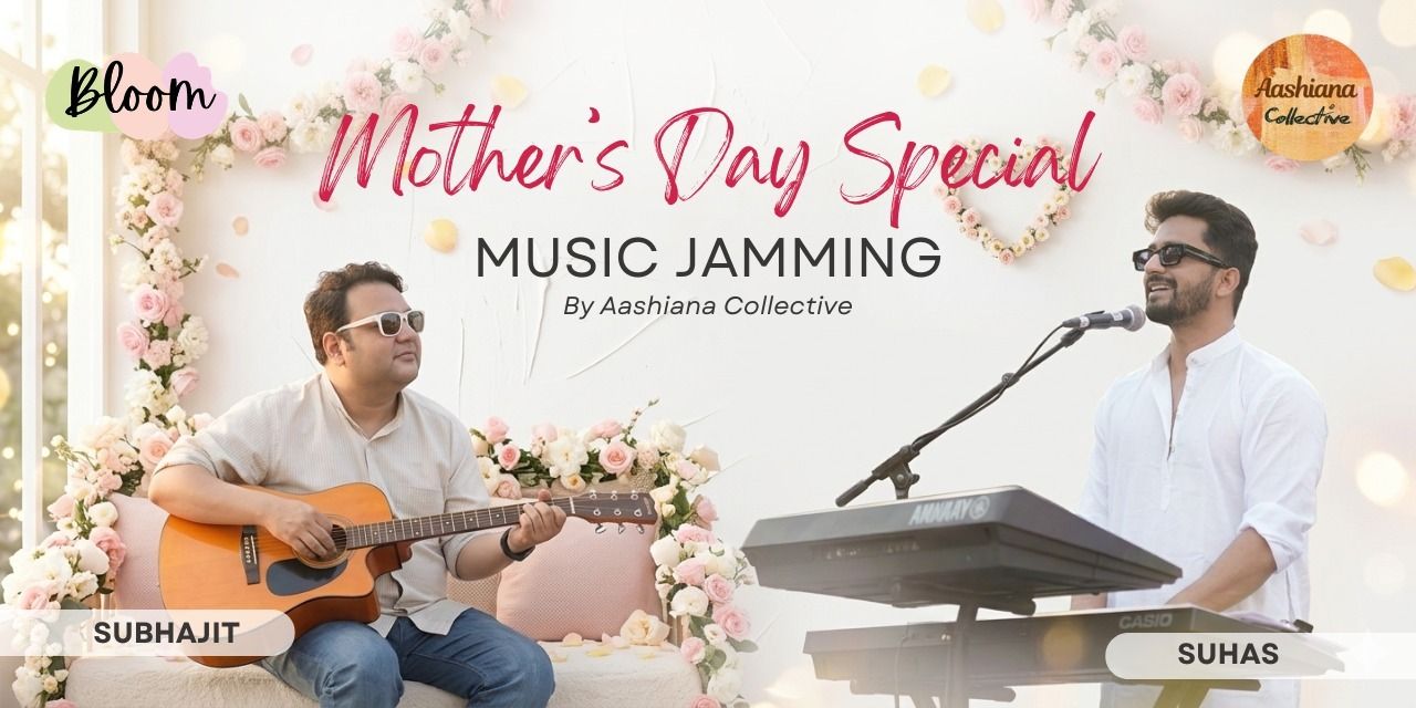 media-desktop-mother-s-day-special-music-jamming-by-aashiana-0-2026-5-2-t-8-56-40.jpg