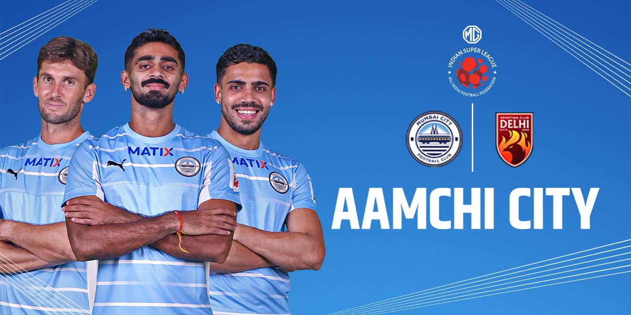 MUMBAI CITY FC vs SPORTING CLUB DELHI