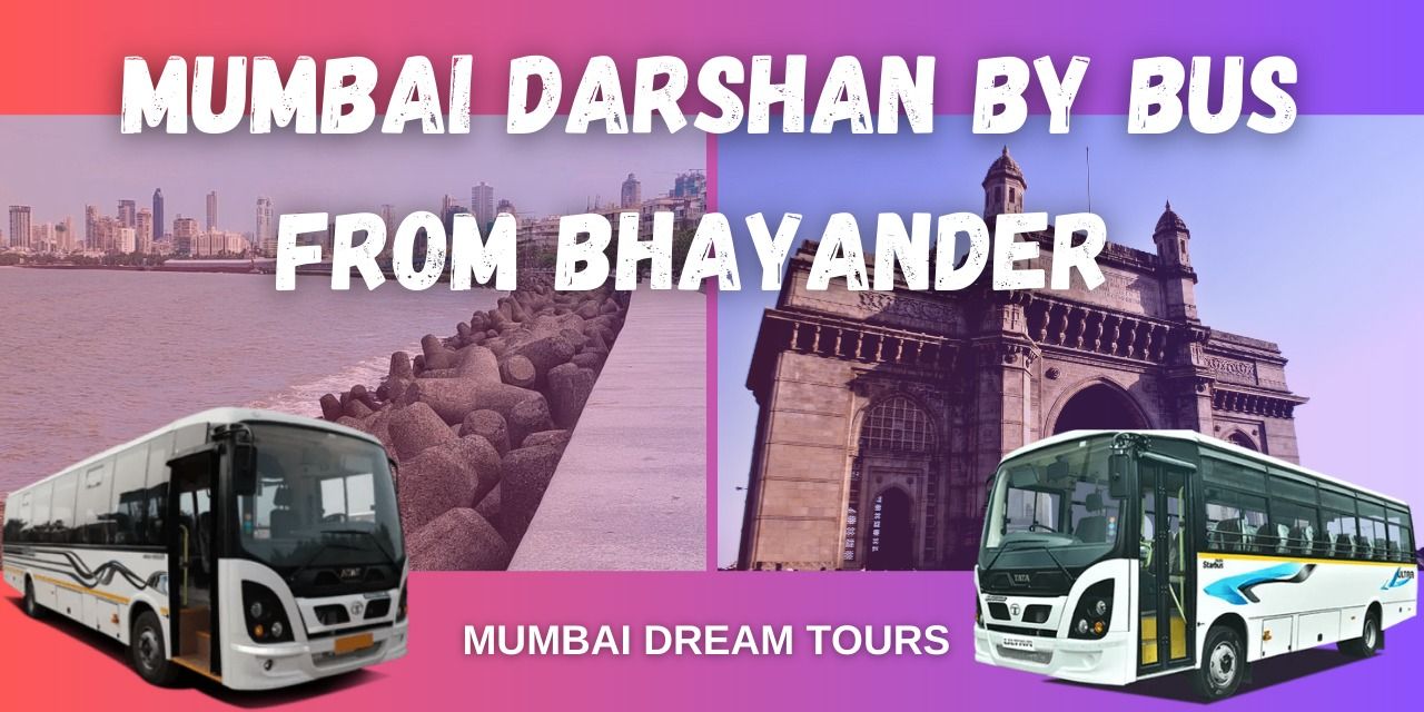 Mumbai Darshan by Bus from Bhayander