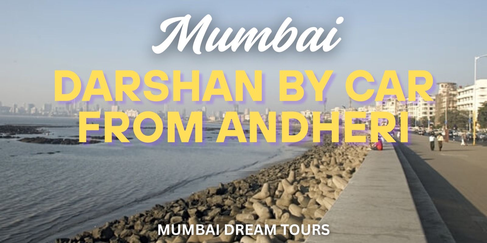 media-desktop-mumbai-darshan-by-car-from-andheri-0-2026-7-16-t-13-54-36.jpg