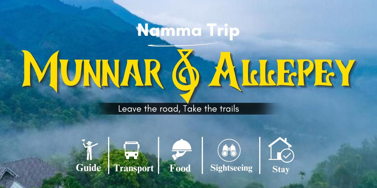 Munnar and Alleppey Tour By Namma Trip in Bengaluru
