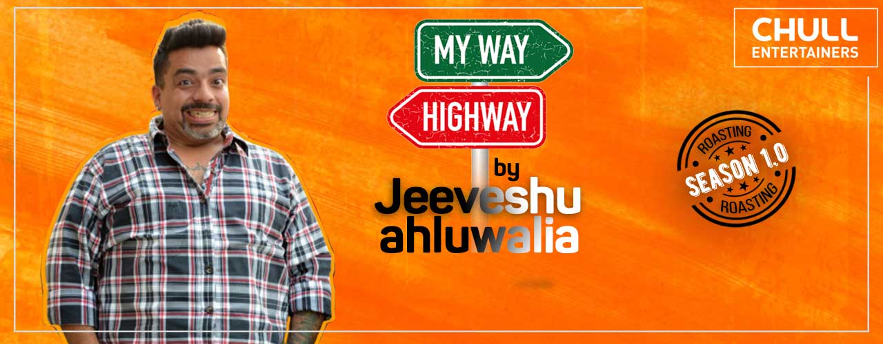 media-desktop-my-way-or-the-highway-by-jeeveshu-ahluwalia-ep5-2019-10-9-t-18-12-42.jpg