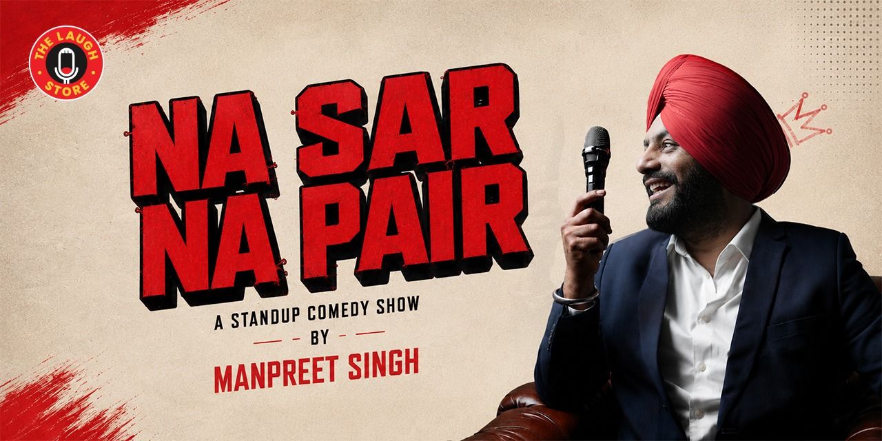 media-desktop-na-sar-na-pair-standup-show-by-manpreet-singh-0-2026-6-10-t-11-39-32.jpg