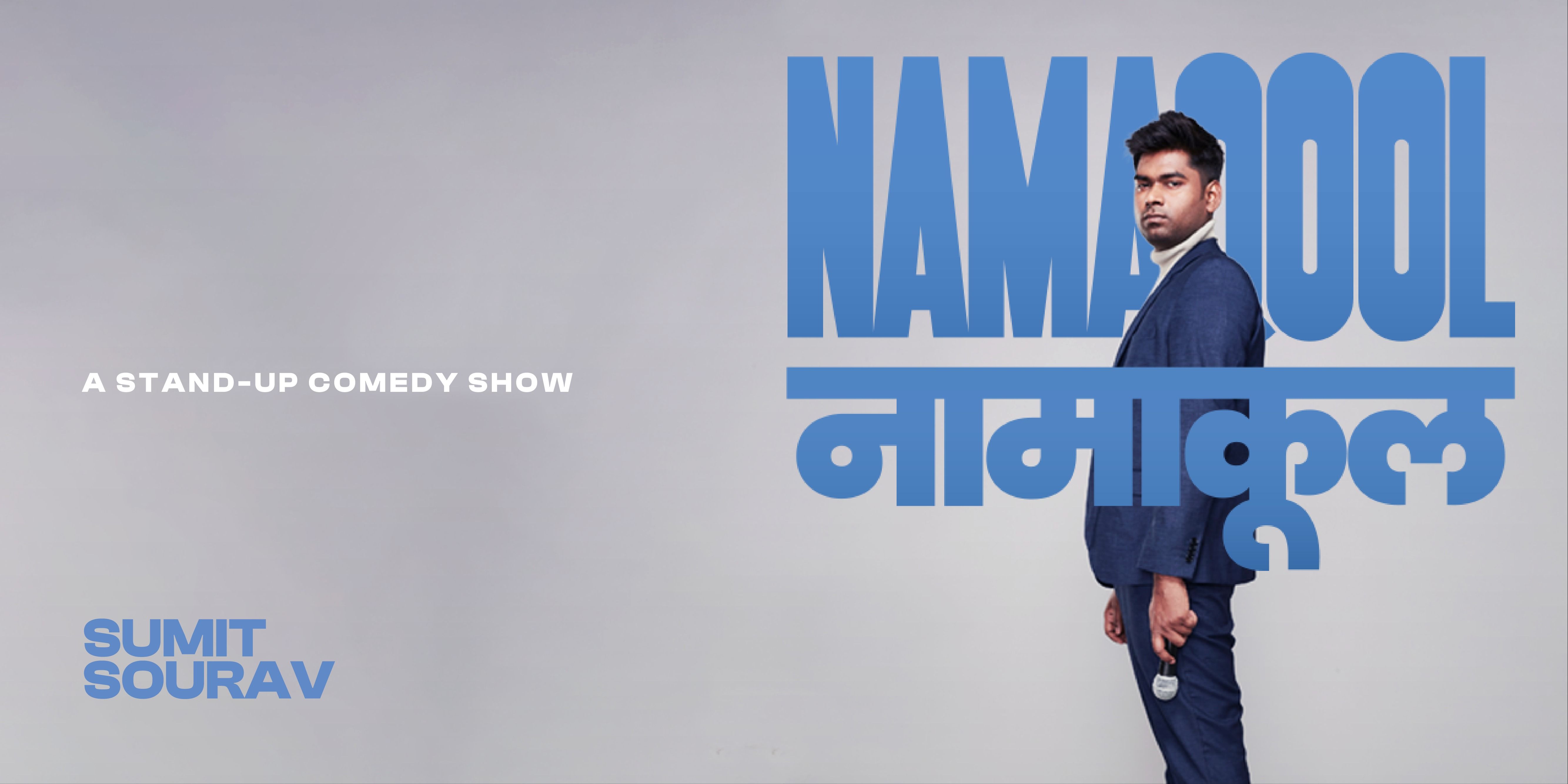 NAMAQOOL | Standup Show by Sumit Sourav in Mumbai