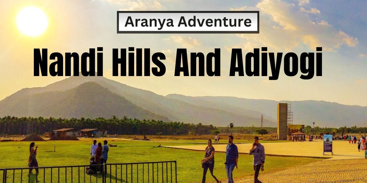 Nandi Hills and Adiyogi By AA in Bengaluru