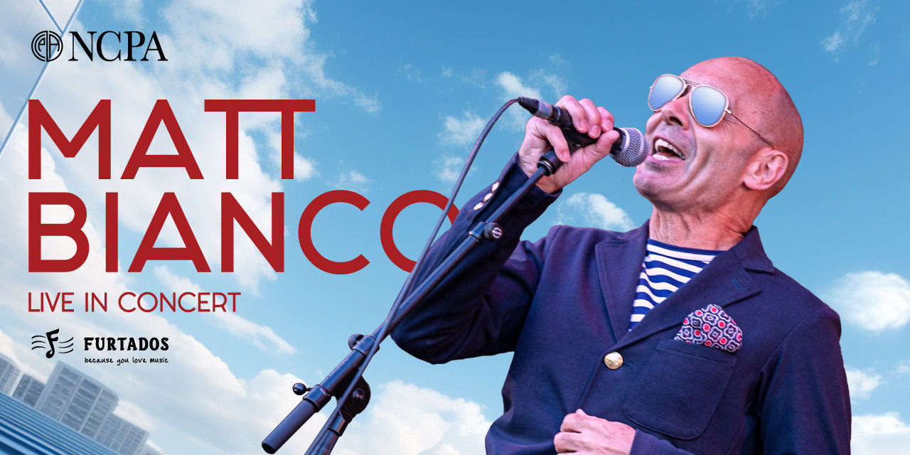 media-desktop-ncpa-presents-matt-bianco-live-in-concert-0-2025-7-18-t-10-49-18.jpg