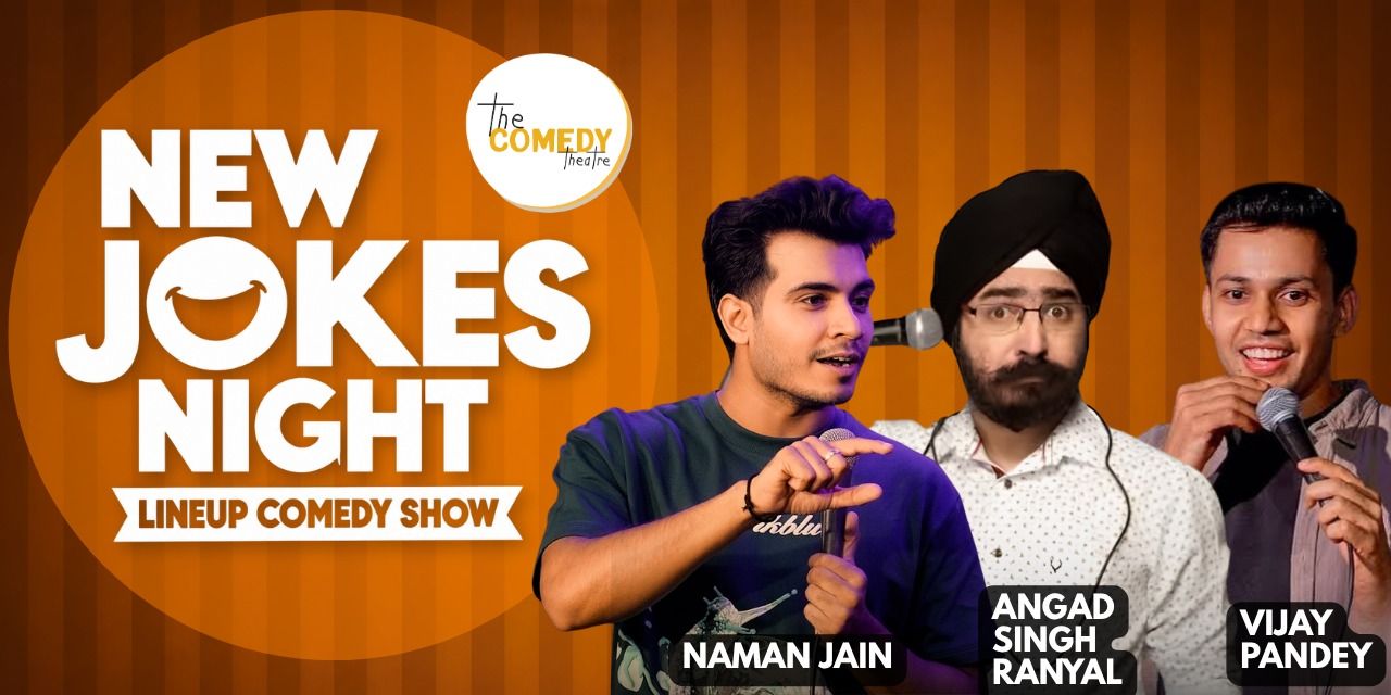 NEW JOKES NIGHT - A Lineup Comedy Show