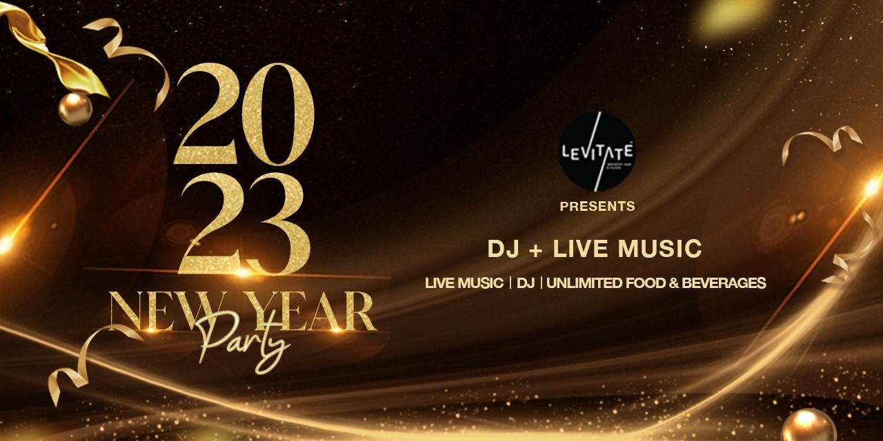NEW YEAR’S EVE 2K23 – Levitate Brewery and Kitchen