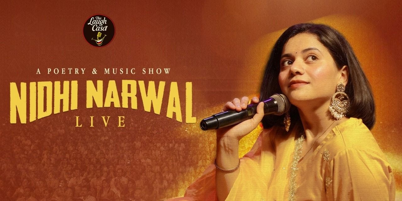 Nidhi Narwal LIVE - A Poetry Show