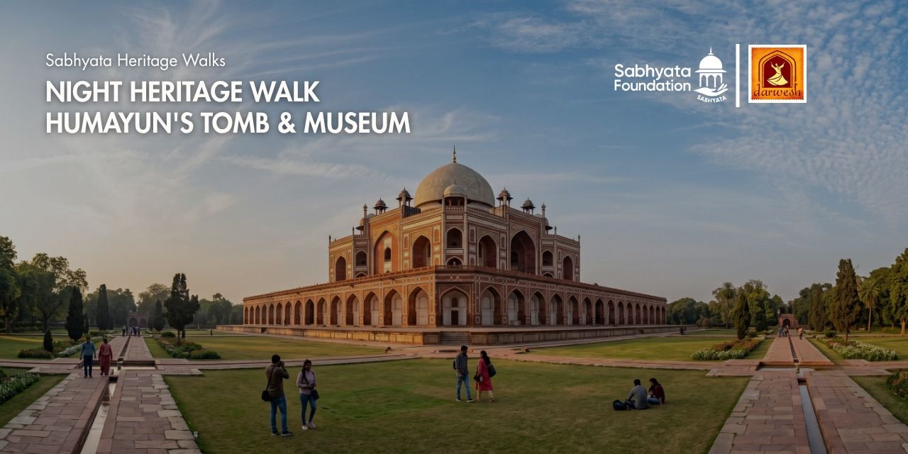 media-desktop-night-heritage-walk-humayun-s-tomb-museum-0-2026-8-19-t-12-46-21.jpg