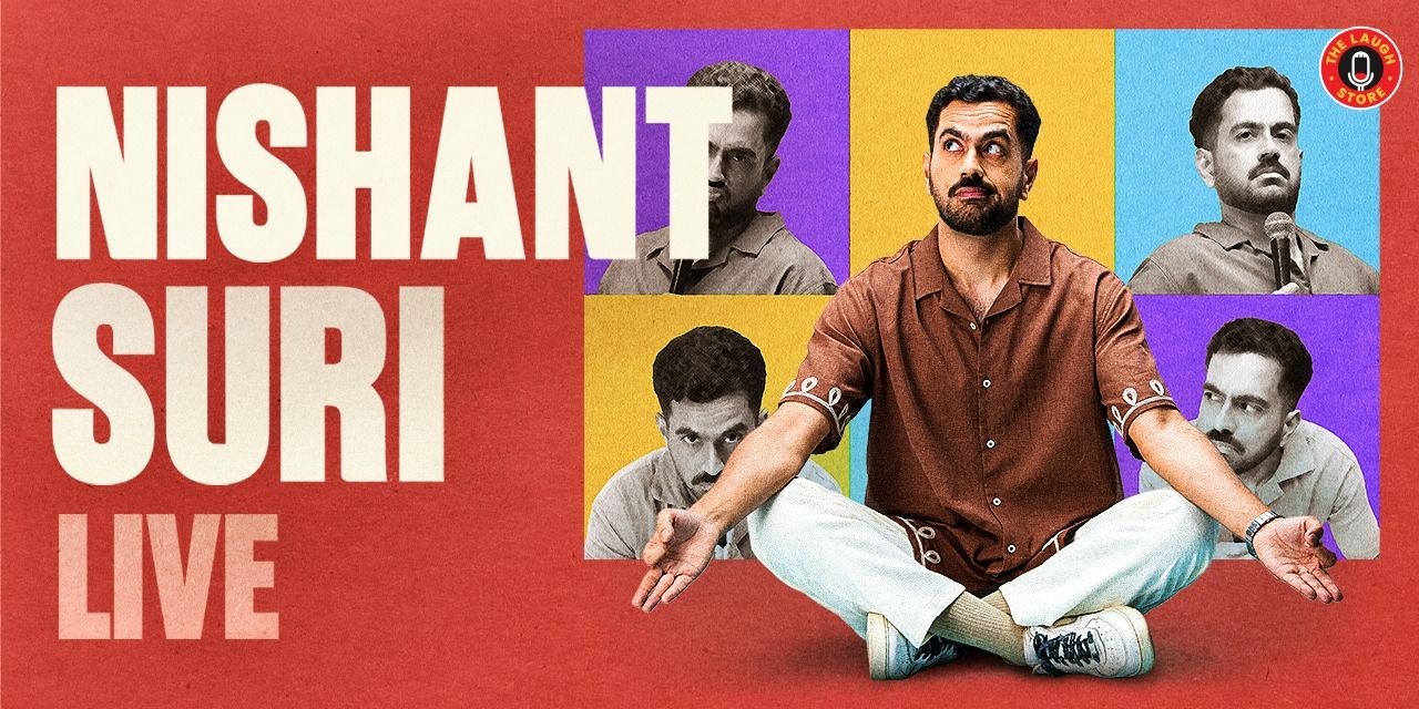 Nishant Suri Live - A standup comedy solo show