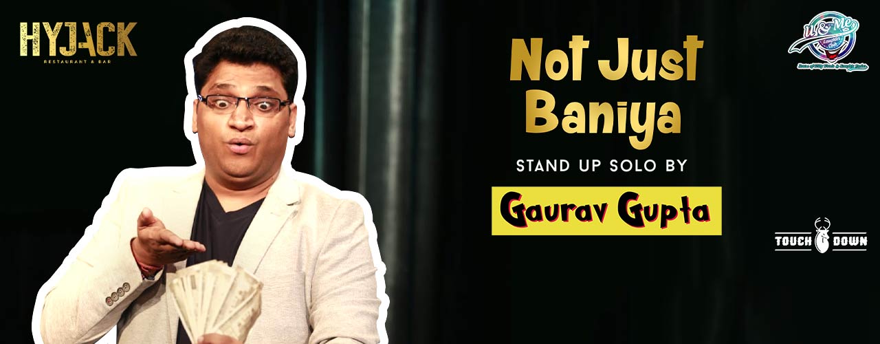 media-desktop-not-being-just-baniya-stand-up-comedy-by-gaurav-2019-3-8-t-14-24-45.jpg