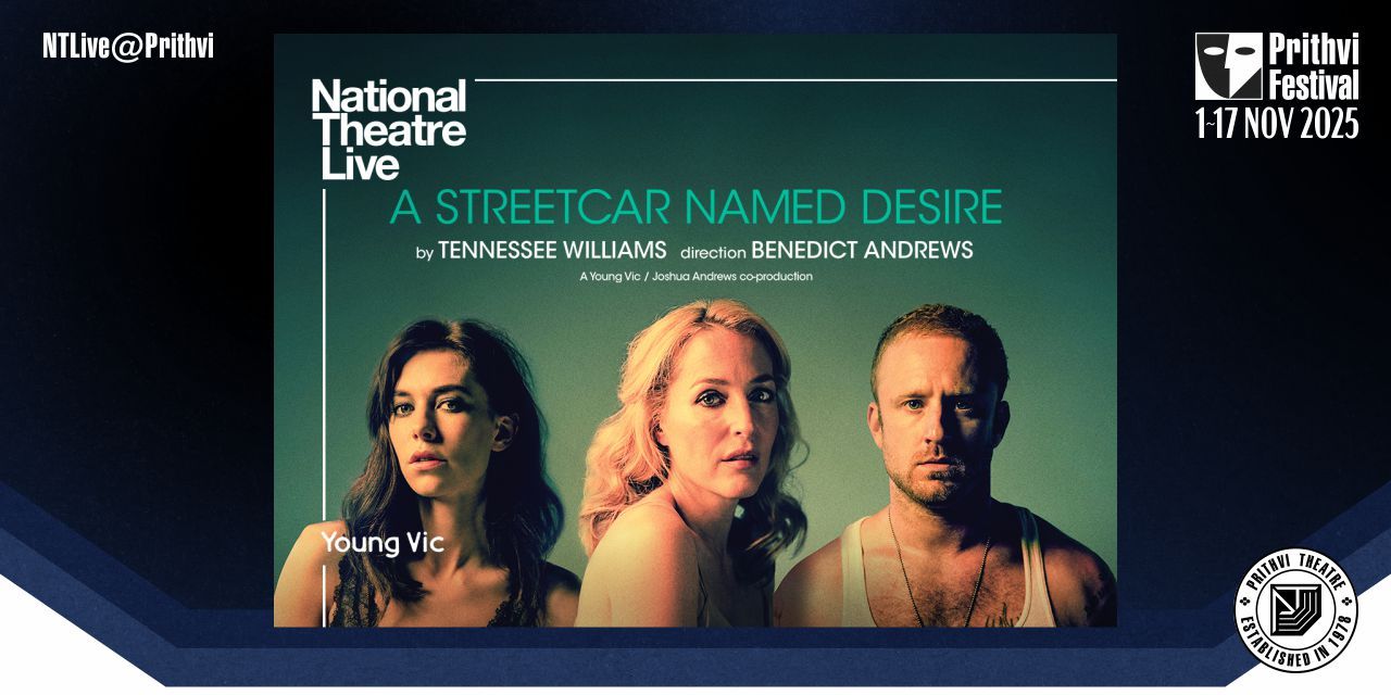media-desktop-ntlive-prithvi-a-streetcar-named-desire-a-0-2025-10-26-t-12-3-45.jpg