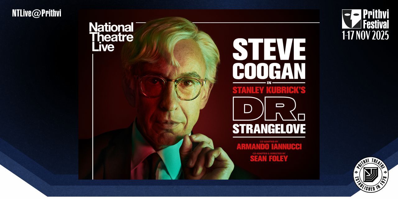 media-desktop-ntlive-prithvi-dr-strangelove-0-2025-10-22-t-4-37-7.jpg