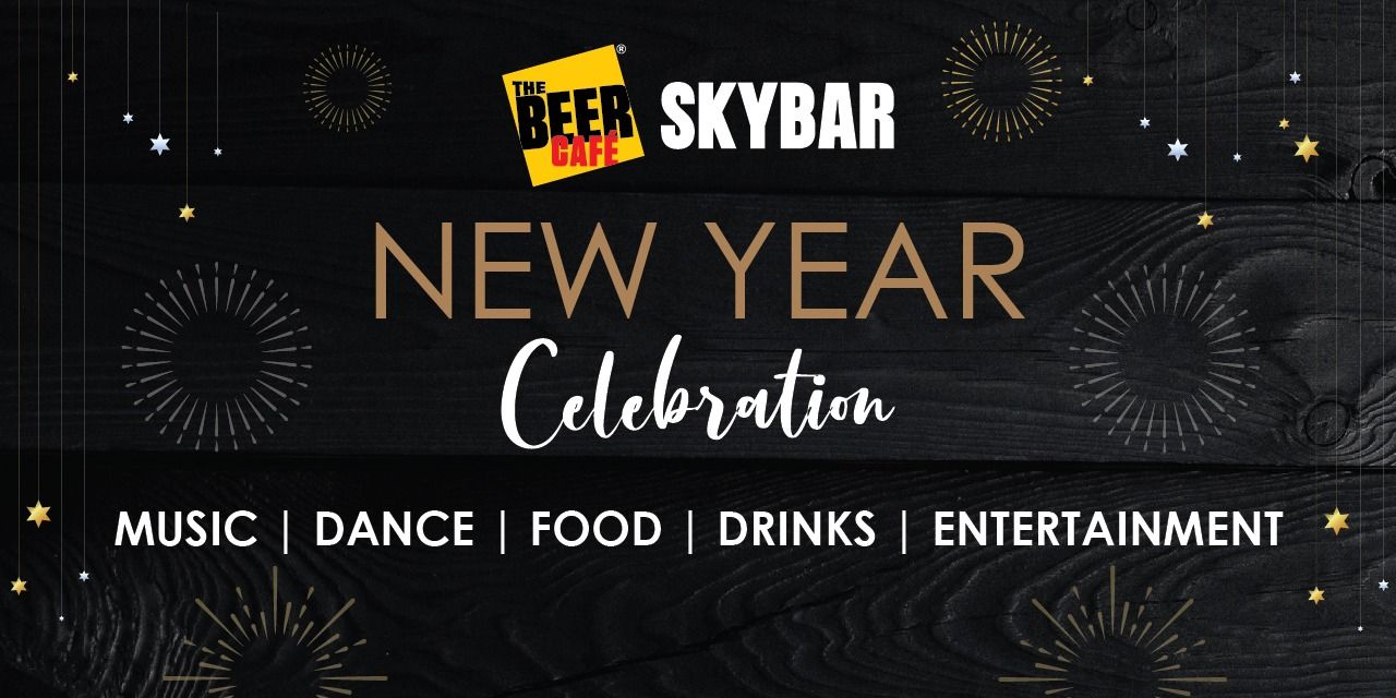 NYE Bash @ The Beer Cafe Skybar