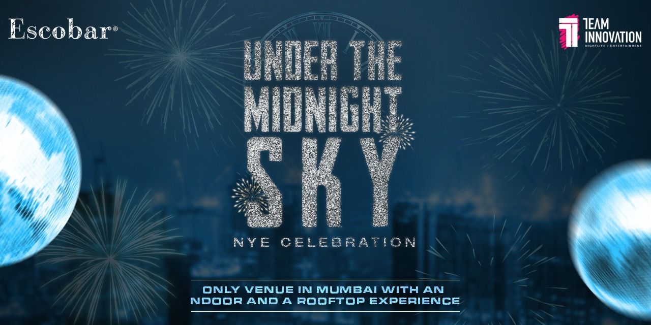 NYE Under the Midnight Sky at Escobar, Mumbai