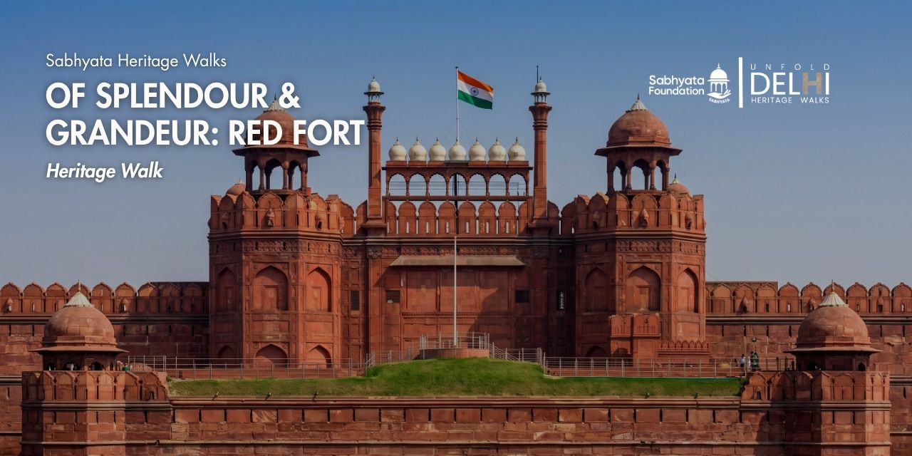 media-desktop-of-splendour-grandeur-red-fort-heritage-walk-0-2026-8-19-t-12-44-0.jpg