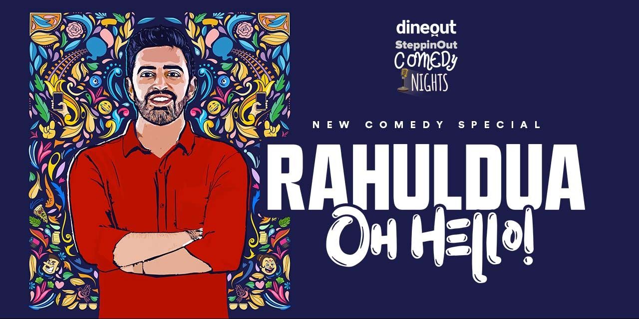 media-desktop-oh-hello-a-stand-up-special-by-rahul-dua-0-2021-1-27-t-17-17-34.jpg