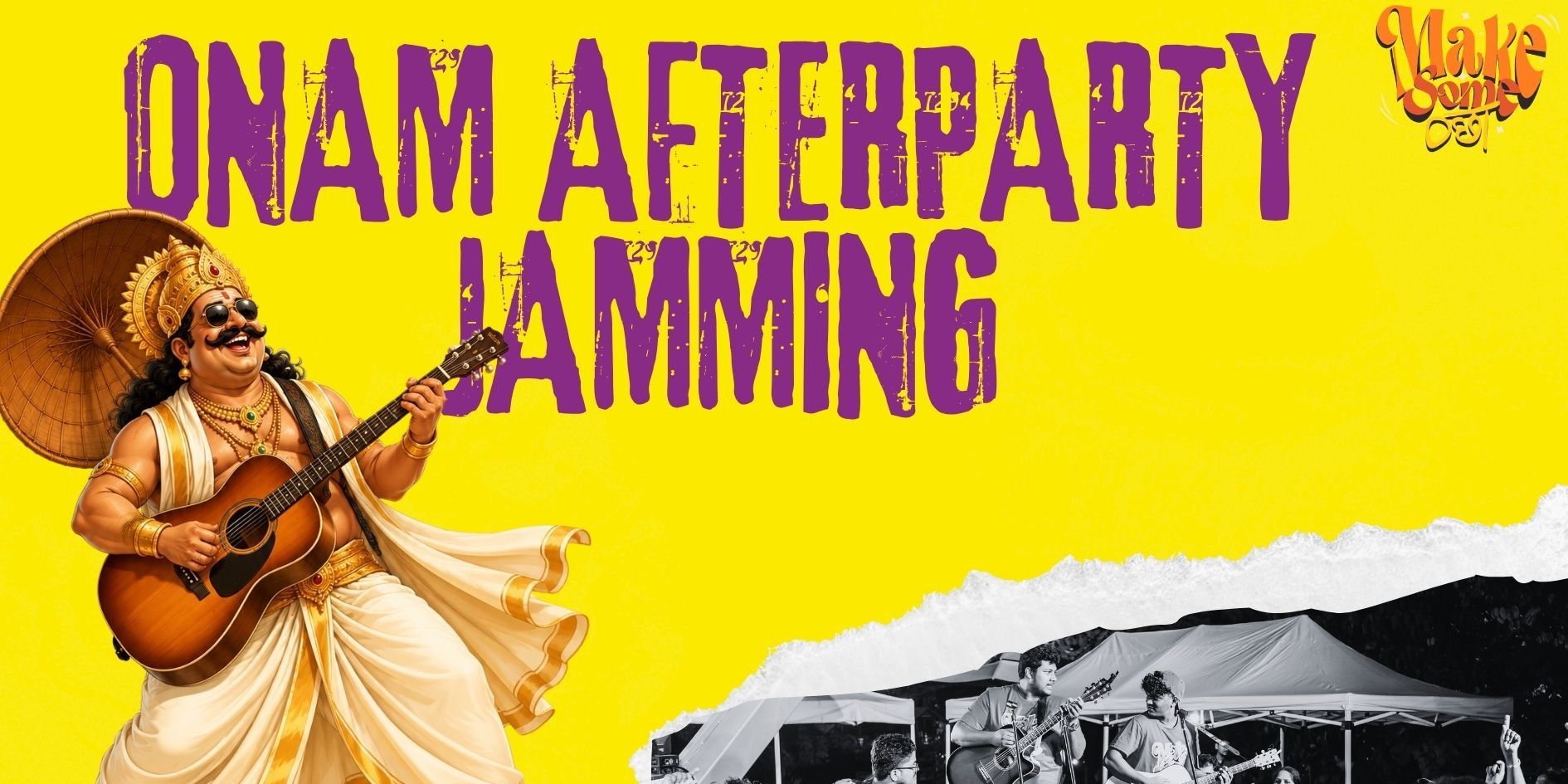 media-desktop-onam-after-party-jamming-event-by-make-some-ochha-0-2026-8-13-t-12-44-28.jpg