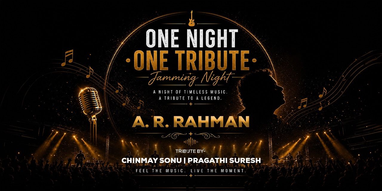 media-desktop-one-night-one-tribute-the-a-r-rahman-experience-0-2026-8-16-t-11-36-46.jpg
