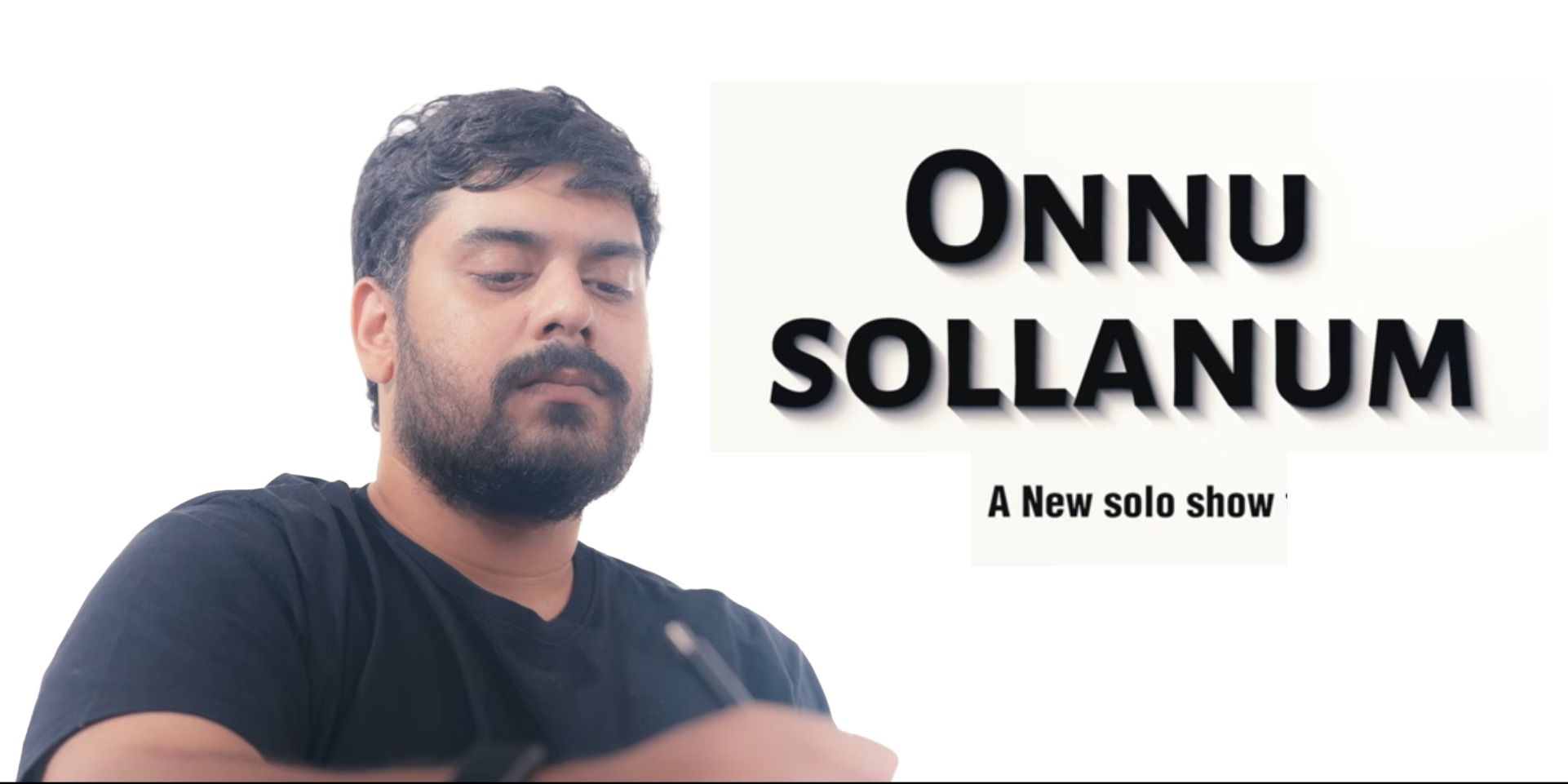 media-desktop-onnu-sollanum-a-tamil-stand-up-comedy-show-0-2026-9-4-t-16-55-18.jpg