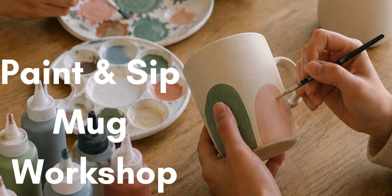 media-desktop-paint-sip-mug-workshop-0-2026-5-15-t-9-21-55.jpg