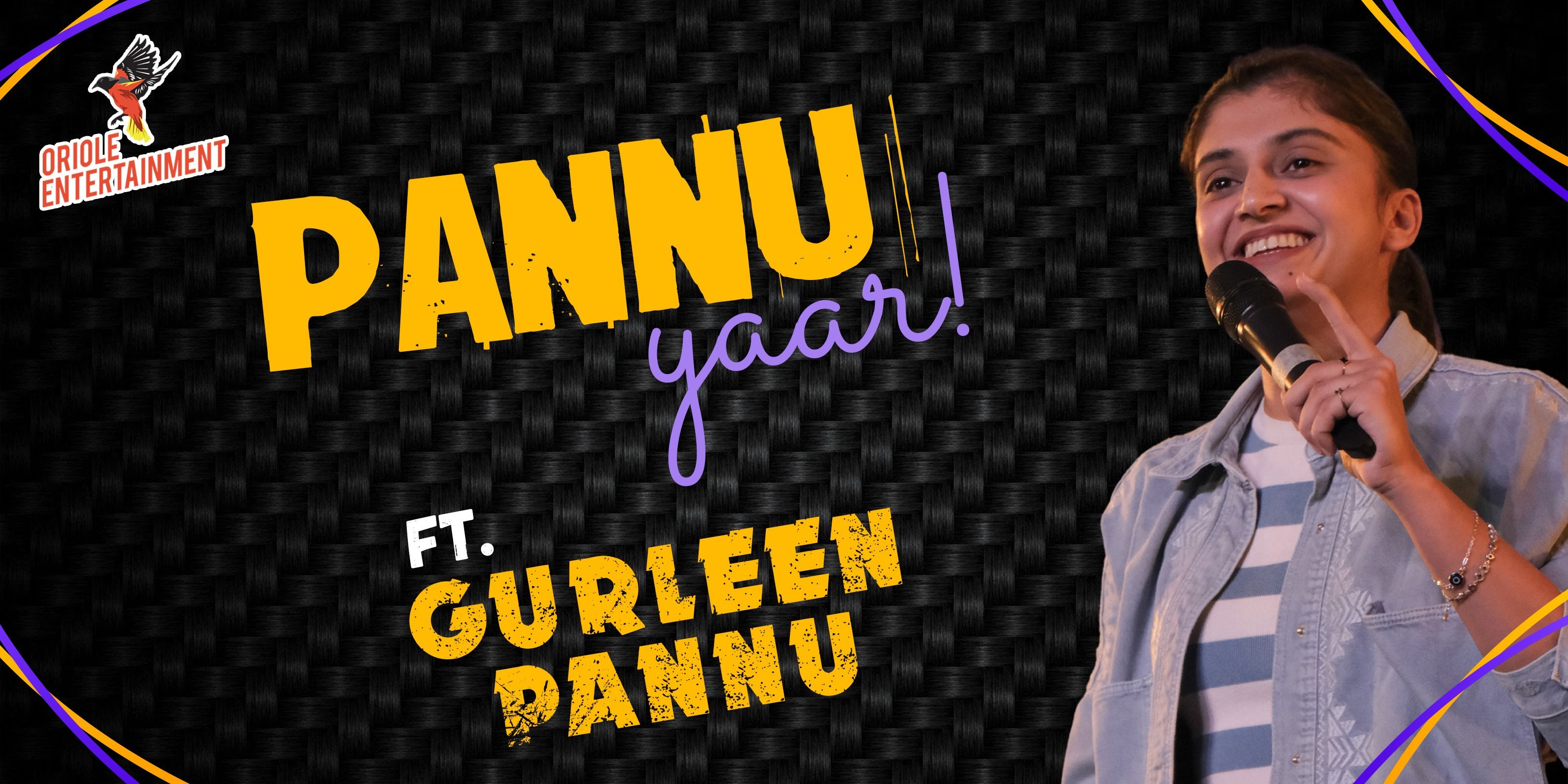 Pannu Yaar! ft.Gurleen Pannu | Comedy Show in Delhi-NCR